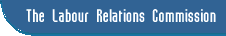 The Labour Relations Commission